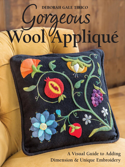 Title details for Gorgeous Wool Appliqué by Deborah Gale Tirico - Available